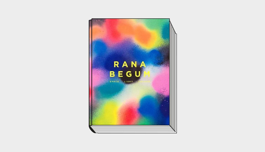 Rana Begum: Space Light Colour / Sam Jacob, Lisa Le Feuvre, Maria Lind, Adnan Madani and Sarah Victoria Turner, with a foreword by Anne Barlow. Lund Humphries, 2021. 192 с. £39,99. На английском языке