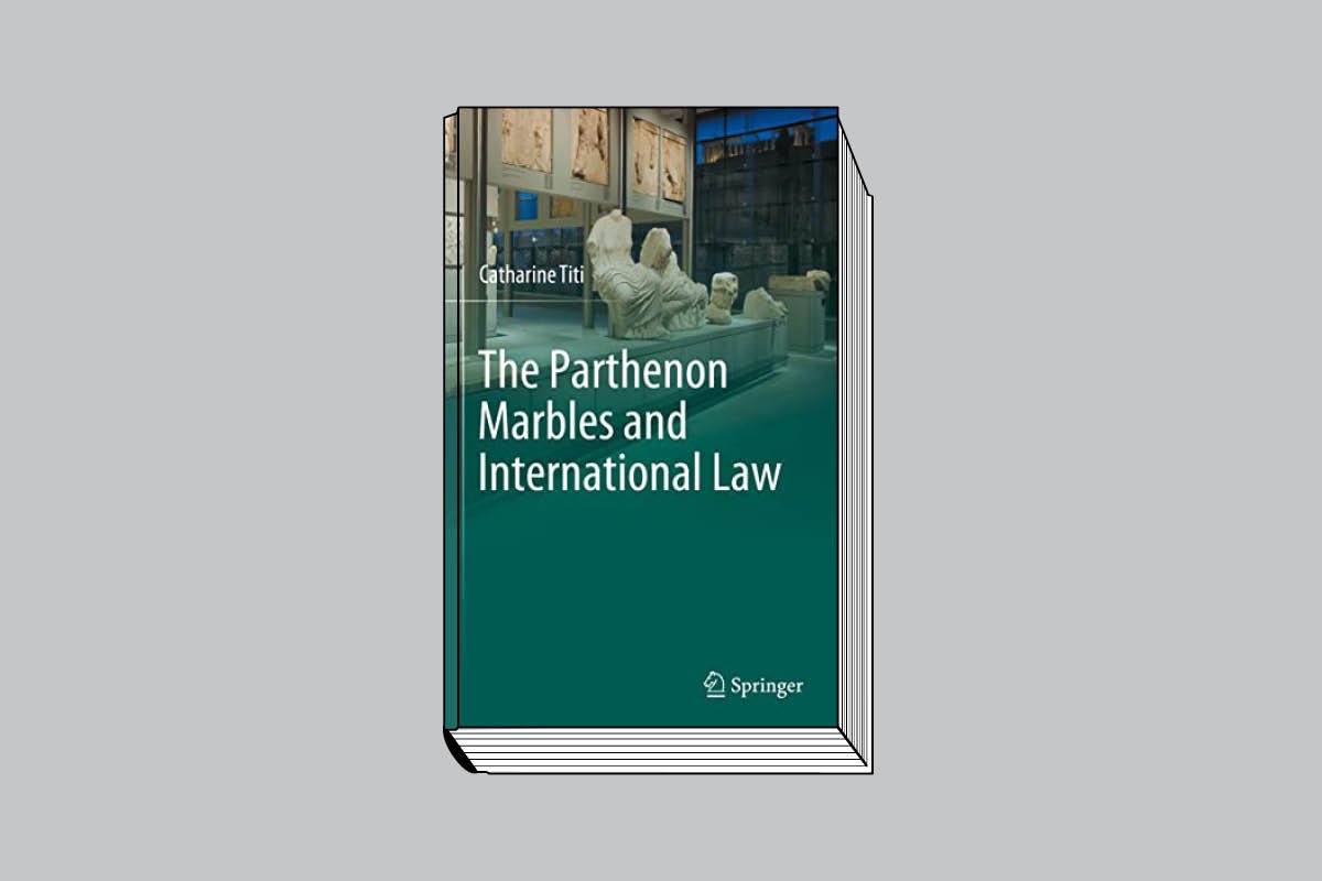 Catharine Titi. «The Parthenon Marbles and International Law» / With a foreword by Andrew Wallace-Hadrill. Springer. 329 с. £111,50 (электронная книга),£139,99 (твердая обложка). На английском языке