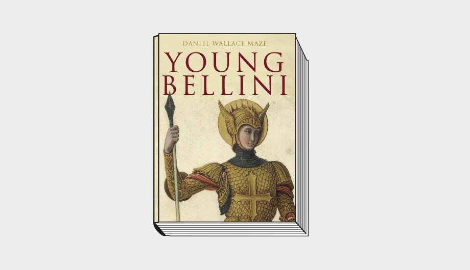 Daniel Wallace Maze. Young Bellini. Yale University Press. 208 с.: 117 цв. ил. £25. На английском языке