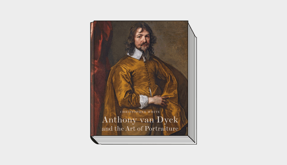 Christopher White. Anthony van Dyck and the Art of Portraiture. Modern Art Press, in association with Yale University Press. 350 с., £35. На английском языке