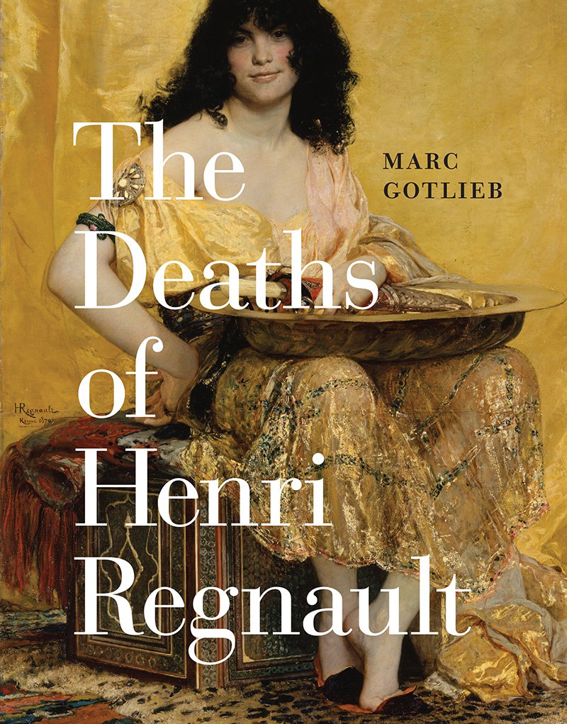Marc Gotlieb. The Deaths of Henri Regnault. University of Chicago Press. 320 с. £42, $60. На английском языке