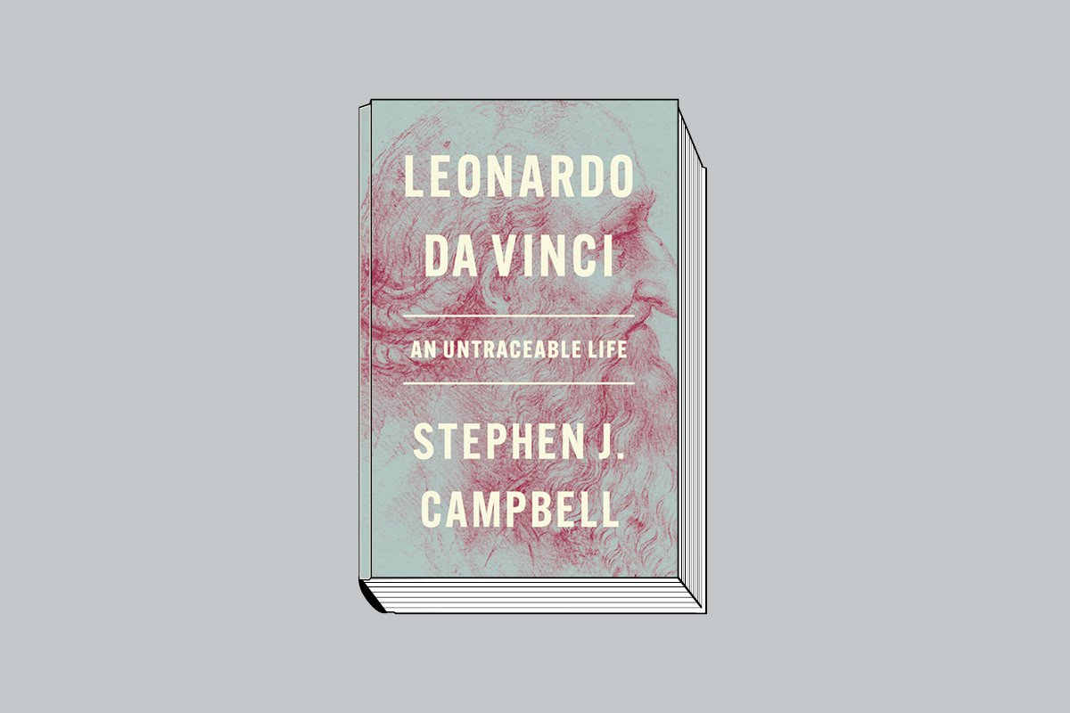 Stephen J. Campbell. Leonardo da Vinci: An Untraceable Life. Princeton University Press. 352 с.: 47 цв. и 344 ч/б ил. $37, £30. На английском языке