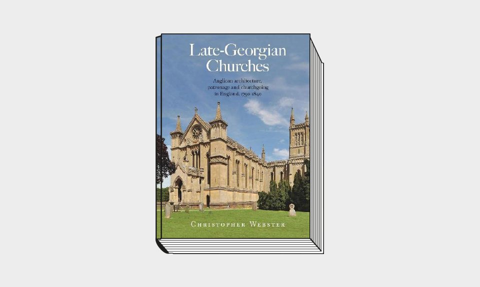 Christopher Webster. «Late Georgian Churches: Anglican architecture, patronage and churchgoing in England, 1790–1840». John Hudson Publishing. 320 с.: 370 цв. и ч/б ил. £80. На английском языке