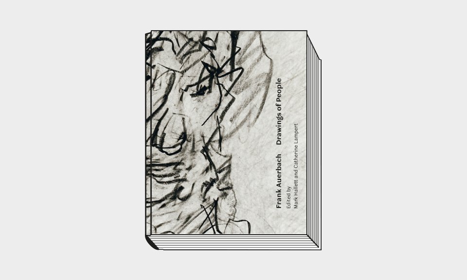 Frank Auerbach: Drawings of People/Mark Hallett and Catherine Lampert, eds. Paul Mellon Centre; Yale. 336 с.: 200 ил. £40, $50. На английском языке