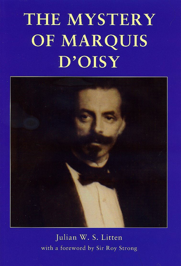Julian Litten. The Mystery of Marquis d’Oisy. Paul Watkins Publishing. 192 с. £14,95. На английском языке