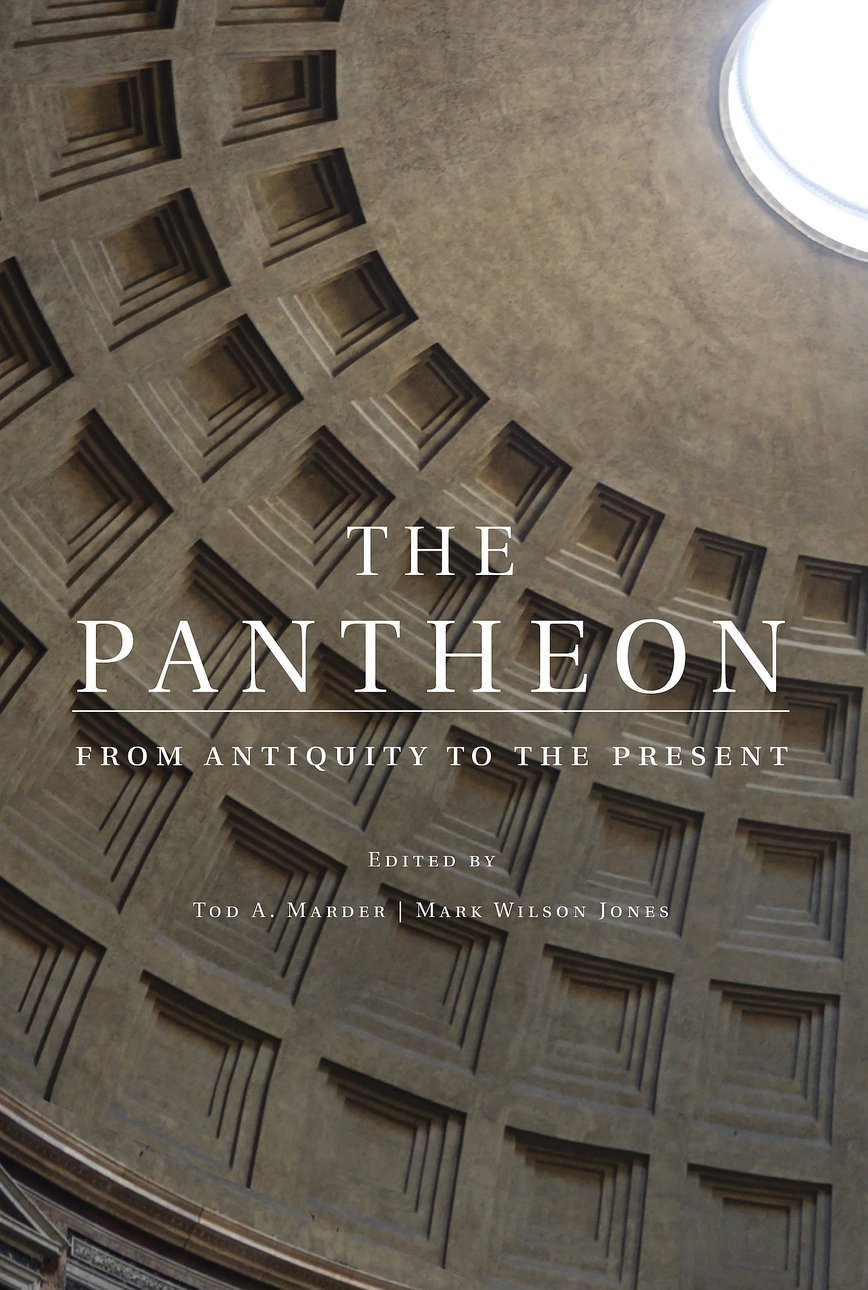 The Pantheon from Antiquity to the Present / Tod Marder and Mark Wilson Jones, eds. Cambridge University Press. 503 с. £65 (твердая обложка). На английском языке