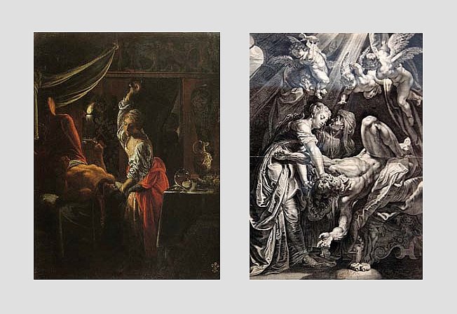 1. Адам Эльсхаймер. Юдифь убивает Олоферна. 1601–1603. Эпсли-Хаус, Лондон. 2. Корнелис Галле Старший по картине Рубенса. Юдифь обез­главливает Олоферна. 1610–1620. Национальная библиотека Франции, Париж