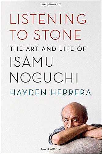 Hayden Herrera. Listening to Stone: the Art and Life of Isamu Noguchi. Thames & Hudson. 592 с. £24,95 (твердая обложка). На английском языке