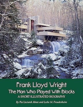 Pia Licciardi Abate, Leslie M. Freudenheim. Frank Lloyd Wright: The Man who Played with Blocks — a Short Illustrated Biography. Royalston Books. 152 c. £13,24. На английском языке.