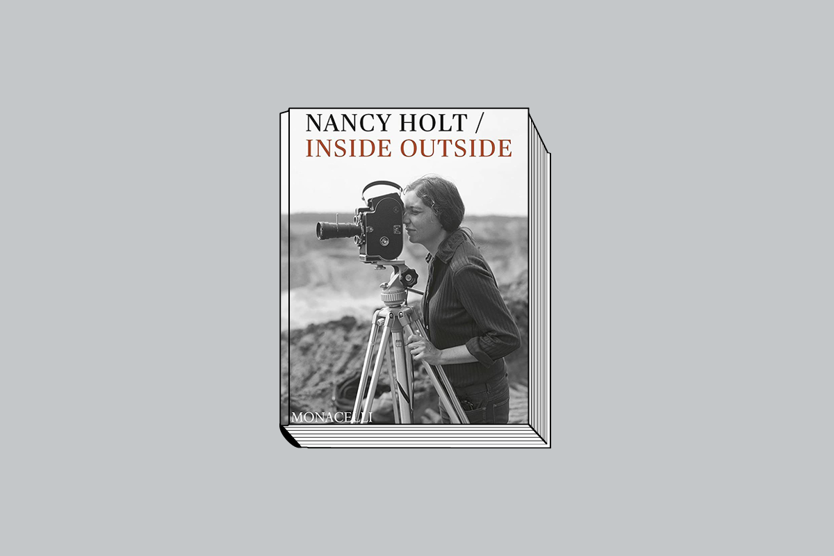 Lisa Le Feuvre, Katarina Pierre. «Nancy Holt/Inside Outside». Monacelli Press. 224 с.: цв. и ч/б ил. $50, £35. На английском языке